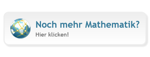 Noch mehr Mathematik?