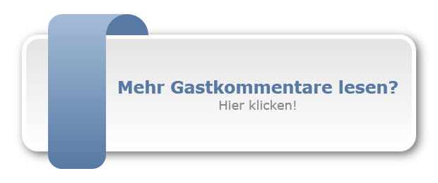 Mehr Gastkommentare lesen?